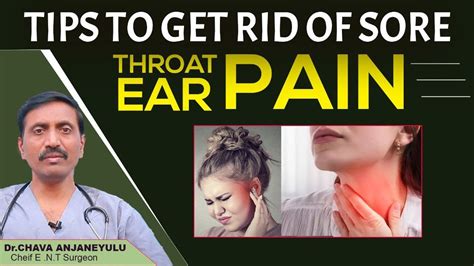 How To Get Rid Of Sore Throat And Earache Symptoms Of Throat And Ear