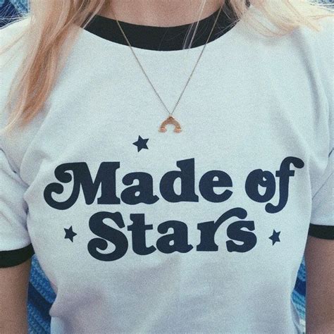 Made Of Stars Letter Shirts Aesthetic Clothing Women S 2018 Graphic Tees Tumblr Popular Shirts