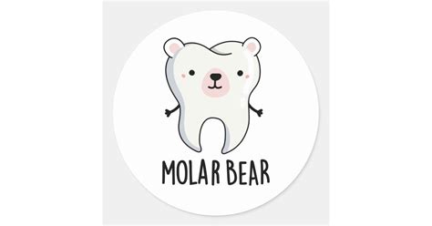 Molar Bear Cute Tooth Pun Classic Round Sticker