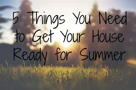 5 Things You Need To Get Your House Ready For Summer Sippy Cup Mom
