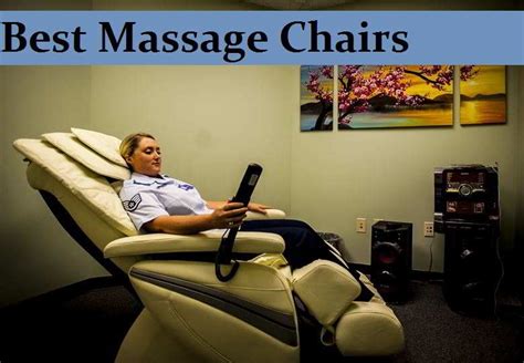 Best Massage Chairs Buyers Guide And Suggestions