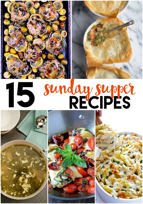 Make sunday dinners special with these 21 family favorites. 15 Sunday Supper Recipes - A Grande Life