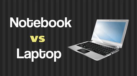 Notebook Vs Laptop What Is The Difference 2024 Whatvwant