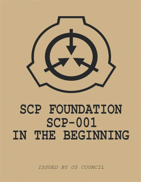 Scp Foundation Case Files Scp 001 In The Beginning Scp Case Files