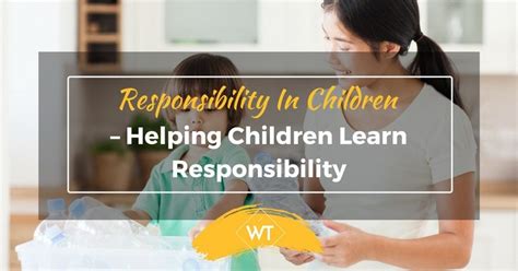 Responsibility In Children Helping Children Learn Responsibility