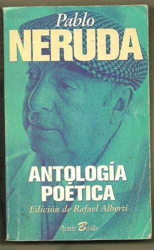 Libro De Pablo Neruda Poecia Antologia Poetica Libros De
