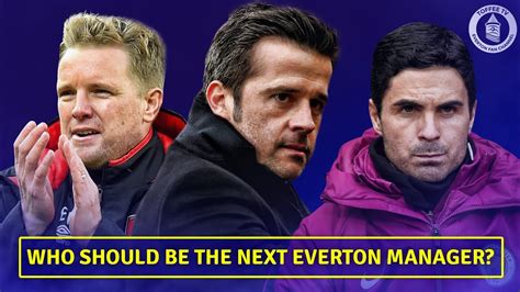 Who Should Be The Next Everton Manager?  YouTube