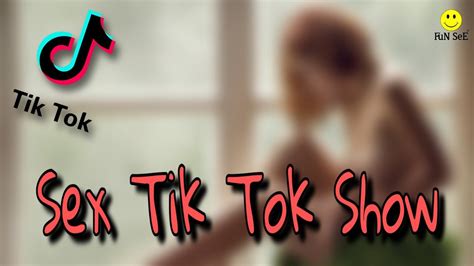 Sex Tik Tok Show 01 Youtube