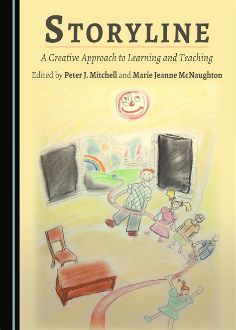 Storyline A Creative Approach To Learning And Teaching Cambridge