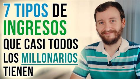 Tipos De Ingresos Que Casi Todos Los Millonarios Tienen