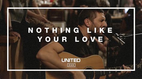 Nothing Like Your Love Acoustic Hillsong United Youtube