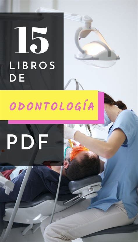 Más De 15 Libros De Odontologia Que Puedes Leer Gratis Y Descargar En