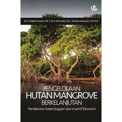 Jual Buku Pengelolaan Hutan Mangrove Berkelanjutan Pendekatan