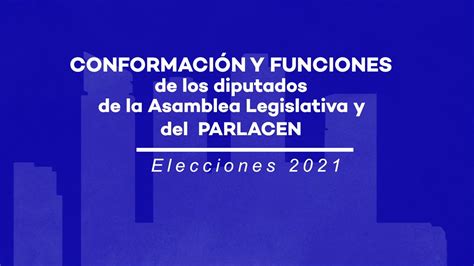 Capsula Electoral Conformaci N Y Funciones De Los Diputados De La