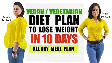 Vegan Vegetarian Diet Plan To Lose Weight Fast In 10 Days Healthy