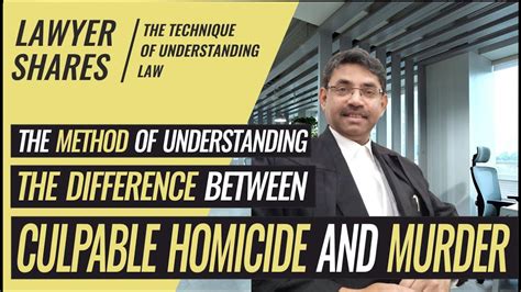 The Technique Of Understanding Culpable Homicide And Murder
