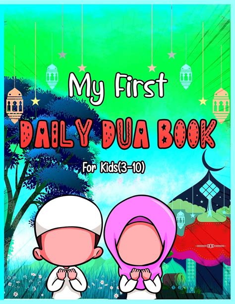 Buy My First Daily Dua Book For Kids 3 10 Dua Book With English