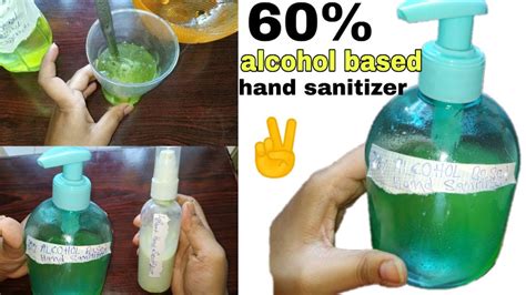 In most settings hand washing with soap and water is generally preferred. Homemade hand sanitizer 60% alcohol based|How to make ...