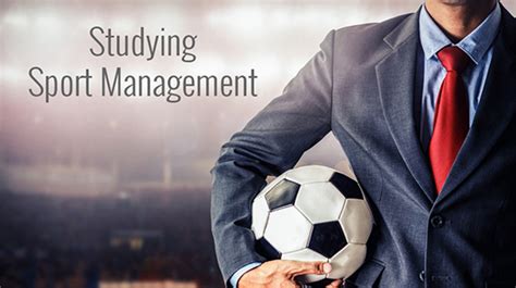6 Key Elements To Consider When Deciding To Study Sport Management