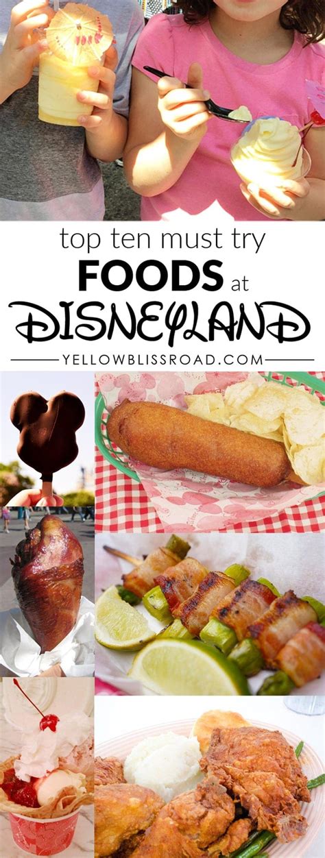 Top Ten Must Try Foods At The Disneyland Resort Yellow Bliss Road