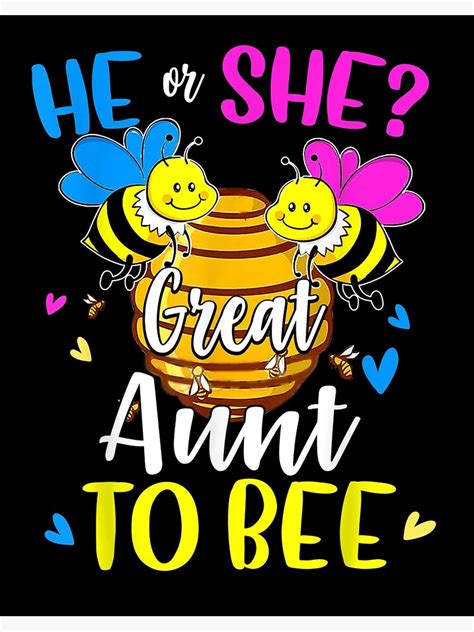 He Or She Great Aunt To Bee Gender Reveal Funny Poster By Qpoifg