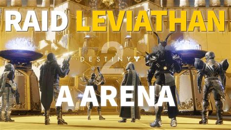 Destiny 2 A Arena Raid Leviathan Youtube
