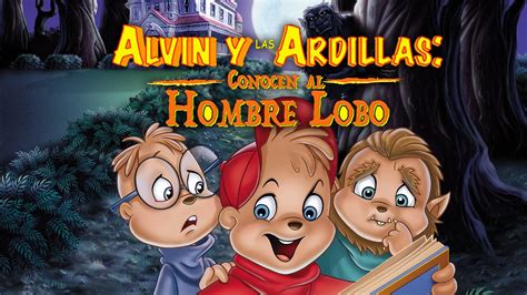 Discovery Kids Transmite Alvin Y Las Ardillas Y El Hombre Lobo Tvcinews