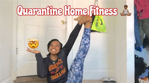 Quarantine Home Fitness Youtube