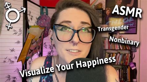 Transgender Asmr Finding Happiness On Your Gender Transition Journey Youtube