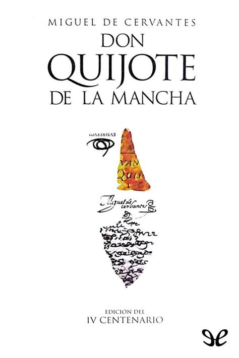 Pues si tuviéramos que darte respuestas a estas preguntas te diríamos que don quijote fascina a toda aquella persona que está llena en su interior de fantasía, que adora evadirse y meterse en los libros en los que se adentra, esas personas que consiguen desprenderse del mundo por un instante para. Don Quijote Libro Completo Pdf - Http Www Vicensvives Com ...