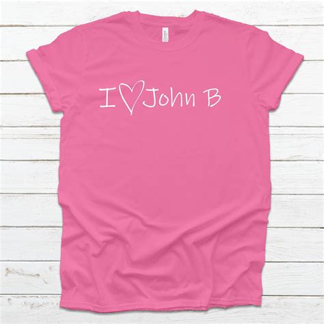 I Love John B Shirt Outer Banks Tee Pogue Life T Shirt Etsy