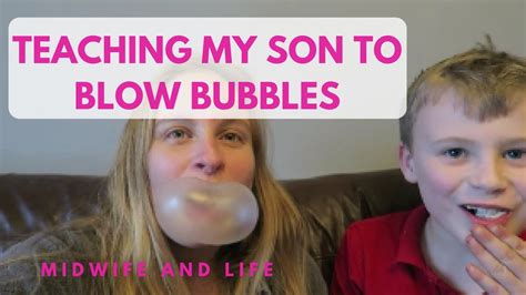 As you may have heard, big os are not easy to make. Teaching my son how to blow bubbles with bubblegum - YouTube