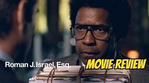 roman j israel esq movie review youtube