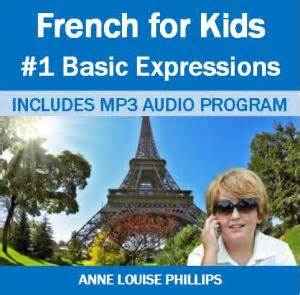 French for Kids: #1 Basic Expressions - Alpaca Press