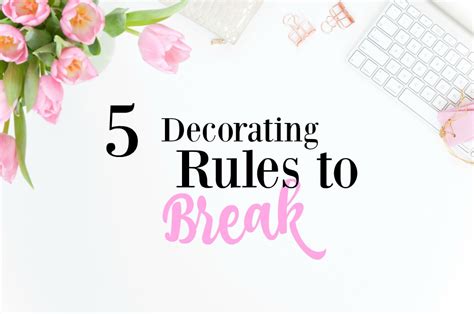 5 Decorating Rules You Should Break Now Crafting Is My Therapy