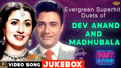 Evergreen Superhit Duets Of Dev Anand And Madhubala Songs Hd Video
