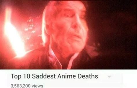 Top Ten Saddest Anime Death Top 10 Anime List Parodies Know Your Meme