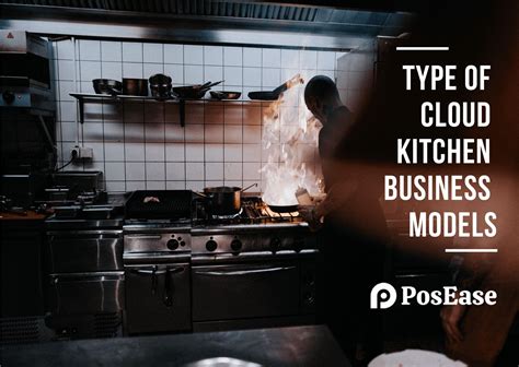 Type Of Cloud Kitchen Business Models Posease