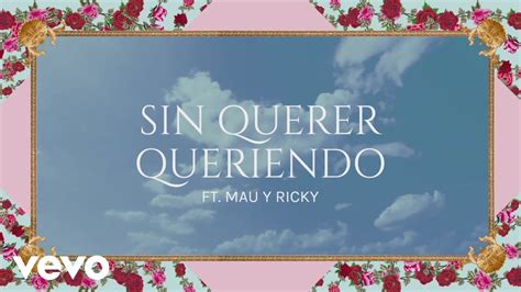 Lali Sin Querer Queriendo Animated Pseudo Video Ft Mau Y Ricky