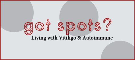 Got Spots Living With Vitiligo Vitiligo Awareness Ribbon