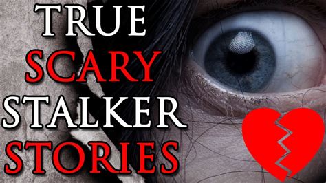 five true scary stalker weird love stories horror stories from reddit 6 youtube