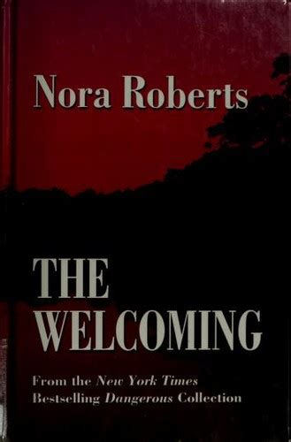 The Welcoming By Nora Roberts By Nora Roberts Open Library