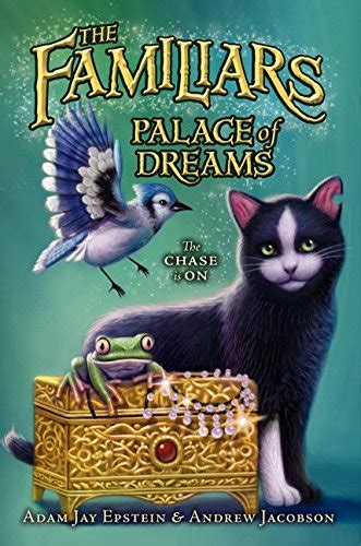 The three men looked at him questioningly. Palace of Dreams (Familiars) Book Review and Ratings by ...