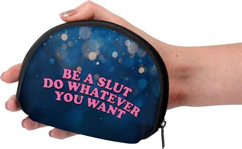be a slut do whatever you want small coin purse wallet bag card zipper bag cosmetic bag portable