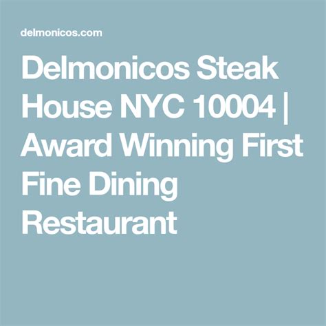 Delmonicos Steak House Nyc 10004 Award Winning First Fine Dining