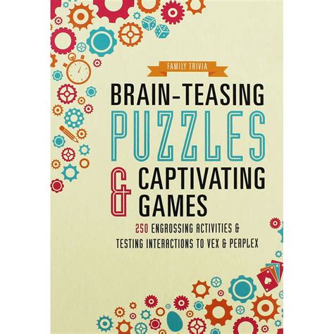 Brain Teasing Puzzles And Captivating Games Brain Teaser Books At The