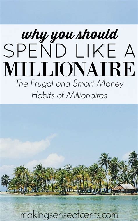 The Frugal And Smart Money Habits Of Millionaires Frugal Managing