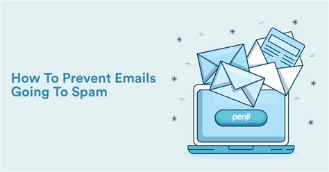 10 Ways To Prevent Emails Going To Spam Penji