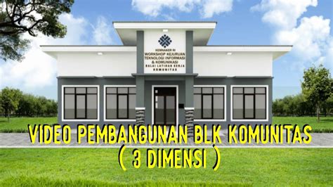 VIDEO DIMENSI PEMBANGUNAN BLK KOMUNITAS YouTube