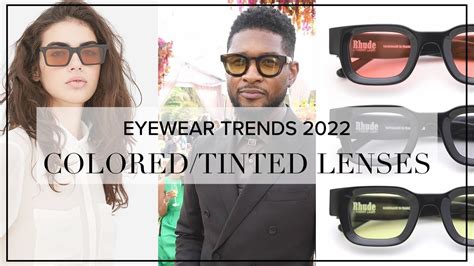 eyewear trends for 2022 part 1 colored lightly tinted lenses youtube